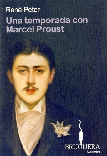 Una Temporada Con Proust - Peter, Rene