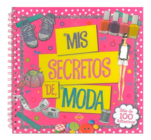Mis Secretos De Moda, De D. Editorial Lexus Editores, Tapa Dura En Español