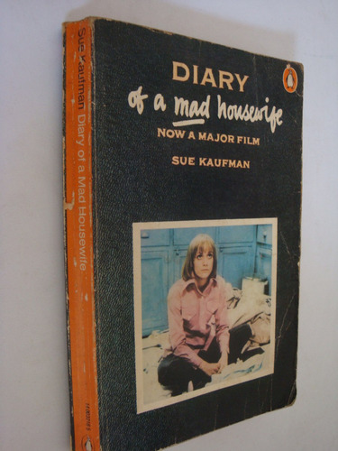 Diary Of A Mad Housewife. Sue Kaufman.