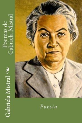 Libro Poemas De Gabriela Mistral - Gabriela Mistral