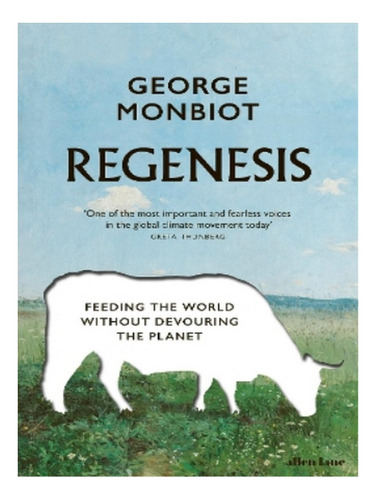 Regenesis - George Monbiot. Eb02