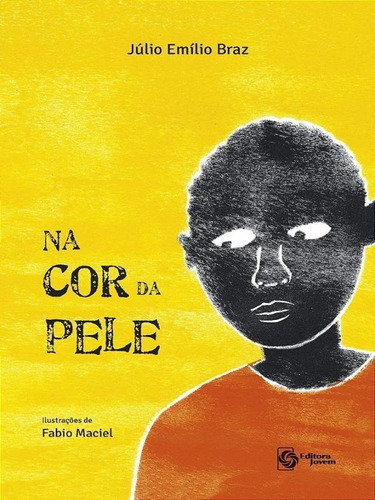 Na Cor De Pele, De Braz, Júlio Emílio. Editora Jovem, Capa Mole Em Português