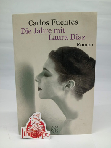 Die Jahre Mit Laura Diaz. Tapa Blanda