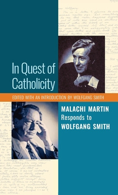 Libro In Quest Of Catholicity: Malachi Martin Responds To...