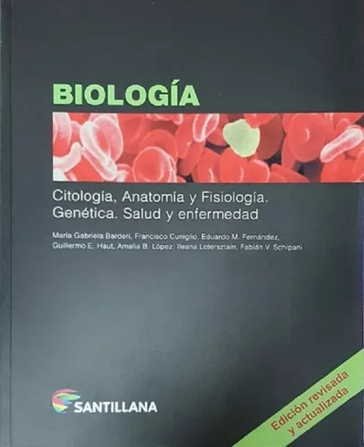 Biologia  Citologia Anatomia Y Fisiologia - Barderi - Santil