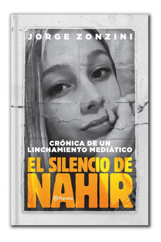 El Silencio De Nahir - Zonzini, Jorge