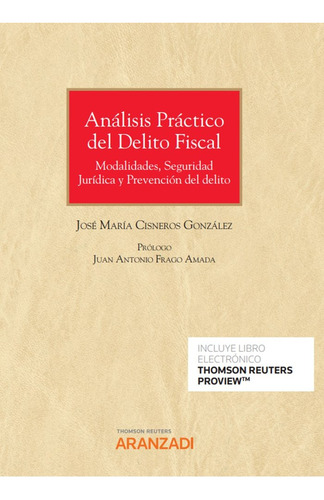 Analisis Practico Del Delito Fiscal - Jose Cisneros Gonzalez