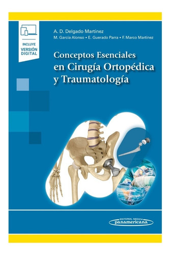 Conceptos Esenciales En Cirugía Ortopédica Y Traumatología