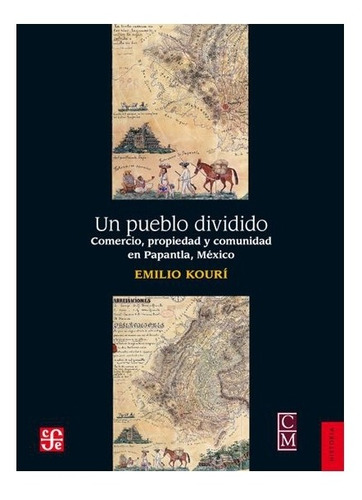 Libro: Un Pueblo Dividido. | Emilio Kourí
