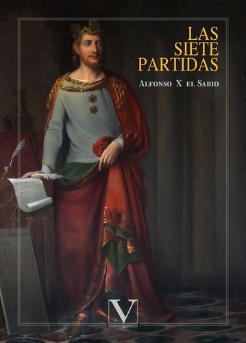 La Siete Partidas, De Alfonso X El Sabio