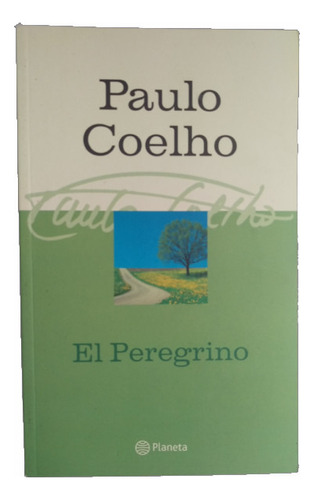 Coleccion De Paulo Coelho: El Peregrino + Diario De Un Mago