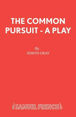 Libro The Common Pursuit - A Play - Gray, Simon