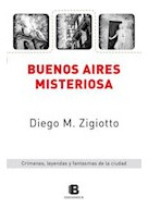 Libro Buenos Aires Misteriosa Crimenes Leyendas Y Fantasmas