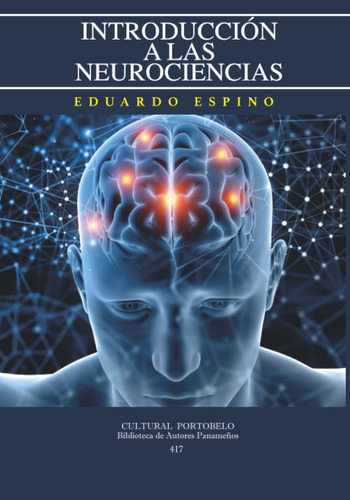 Libro: Introducción A Las Neurociencias: Aproximación A La C