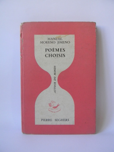 Poèmes Choisis 1era Ed. 1965 Manuel Moreno Jimeno Bilingüe