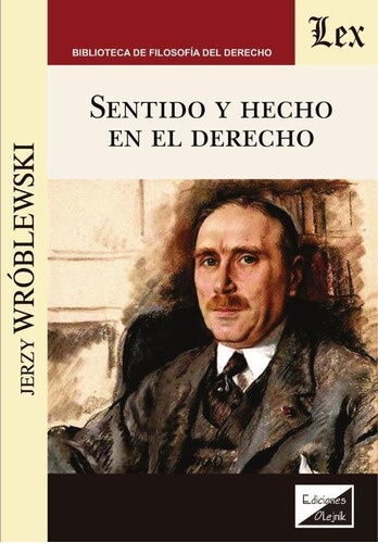 Sentido Y Hecho En El Derecho, De Jerzy Wroblewski. Editorial Ediciones Olejnik, Tapa Blanda En Español