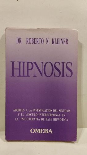 Hipnosis - Dr. Roberto N. Kleiner - Omeba