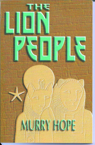The Lion People: Intercosmic Messages From The Future, De Murry Hope. Editorial Thoth Publications, Tapa Dura En Inglés