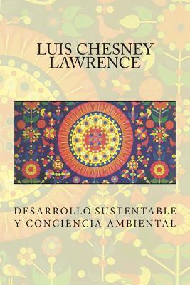 Libro Desarrollo Sustentable Y Conciencia Ambiental - Lui...