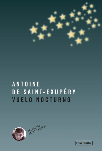 Vuelo Nocturno - Antoine De Saint Exupery
