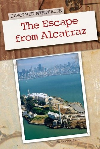 The Escape From Alcatraz (unsolved Mysteries)