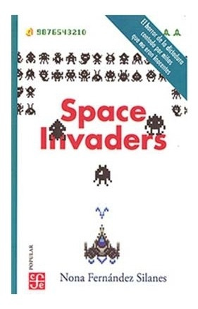 Space Invaders | Nona Fernández Silanes