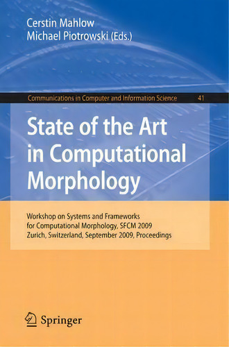 State Of The Art In Computational Morphology, De Cerstin Mahlow. Editorial Springer Verlag Berlin Heidelberg Gmbh Co Kg, Tapa Blanda En Inglés