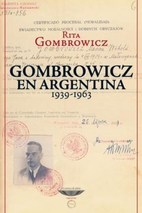 Gombrowicz En Argentina 1939-1963 - Gombrowicz R (libro)