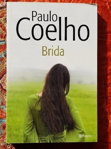 Libro - Brida (nva. Edición 2014) De Paulo Coelho - Pla