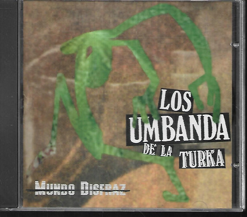 Los Umbanda De La Turka Album Mundo Disfraz Sello Indepen Cd