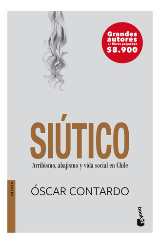 Imagen 1 de 1 de Siútico, De Óscar Tardo. Editorial Booket, Tapa Tapa Rústica En Español
