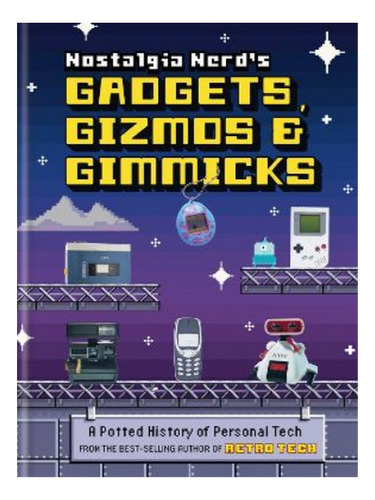 Nostalgia Nerd's Gadgets, Gizmos & Gimmicks - Peter Le. Eb03