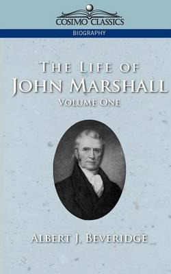 Libro The Life Of John Marshall, Vol. 1 - Albert J Beveri...