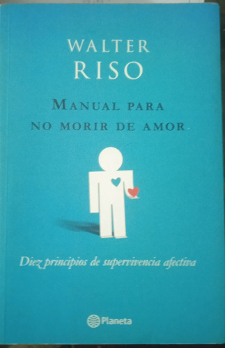 Libro Manual Para No Morir De Amor De Walter Riso 
