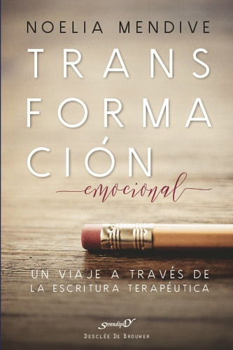 Libro Transformación Emocional - Mendive Moreno, Noelia