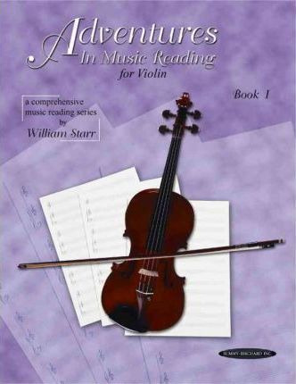 Adventures In Music Reading For Violin, Bk 1 - William St...