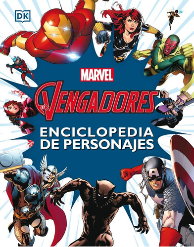 Libro: Los Vengadores. Enciclopedia De Personajes. Marvel. D