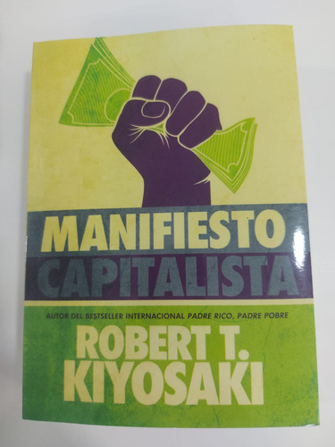 Libro Manifiesto Capitalista Robert Kiyosaki