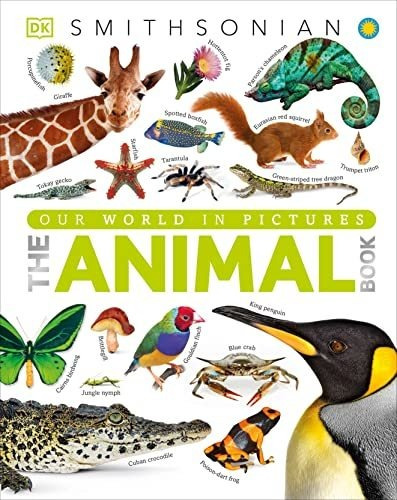 Book : The Animal Book A Visual Encyclopedia Of Life On...