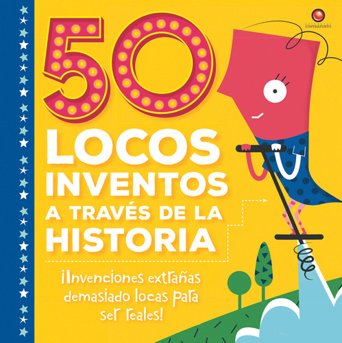 50 Locos Inventos A Traves De La Historia