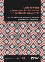 Comprar Metodologías y herramientas inclusivas en contextos educativos, de Nahia Idoiaga Mondragon y otros. Editorial GRAO, tapa blanda en español, 2020