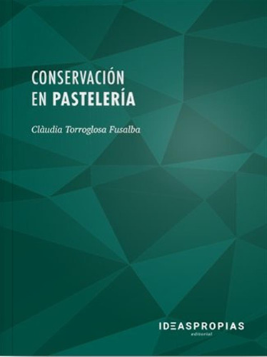 Conservacion En Pasteleria - Aa,vv