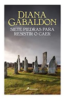 Libro Siete Piedras Para Resistir O Caer De Gabaldon Diana