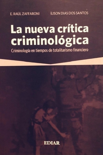 La Nueva Crítica Criminológica - Raúl Zaffaroni