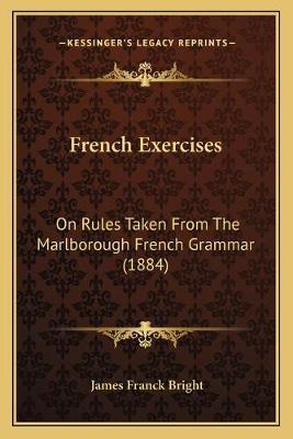 Libro French Exercises : On Rules Taken From The Marlboro...