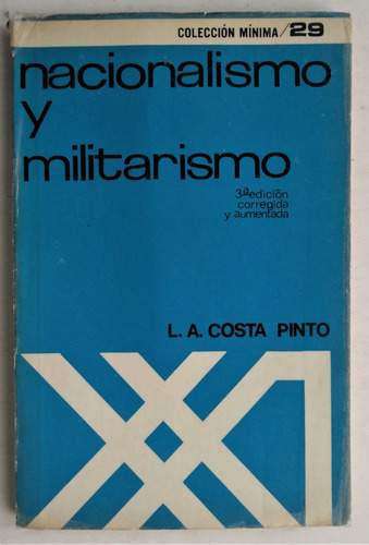 Nacionalismo Y Militarismo. L.a. Costa Pinto
