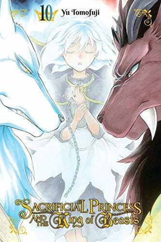 Book : Sacrificial Princess And The King Of Beasts, Vol. 10