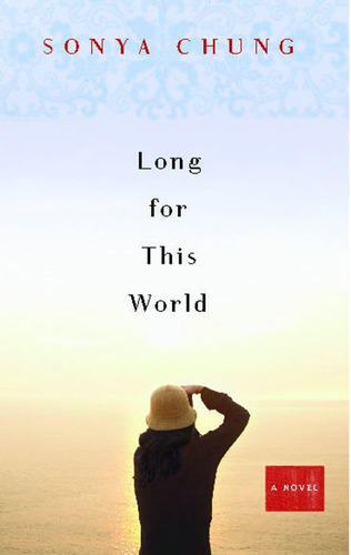 Libro:  Long For This World: A Novel