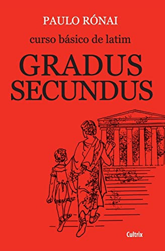 Libro Curso Básico De Latim: Gradus Secundus De Paulo Rónai