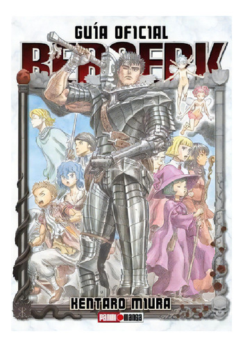 Berserk Guide Book, De Kentaro Miura., Vol. 1.0. Editorial Panini, Tapa Blanda En Español, 2020